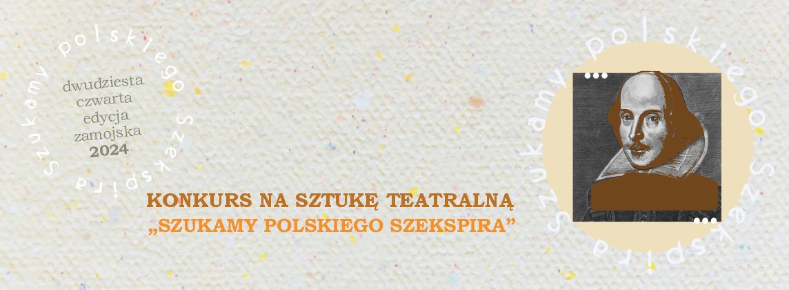 Konkurs na Sztukę Teatralną "Szukamy polskiego Szekspira"  