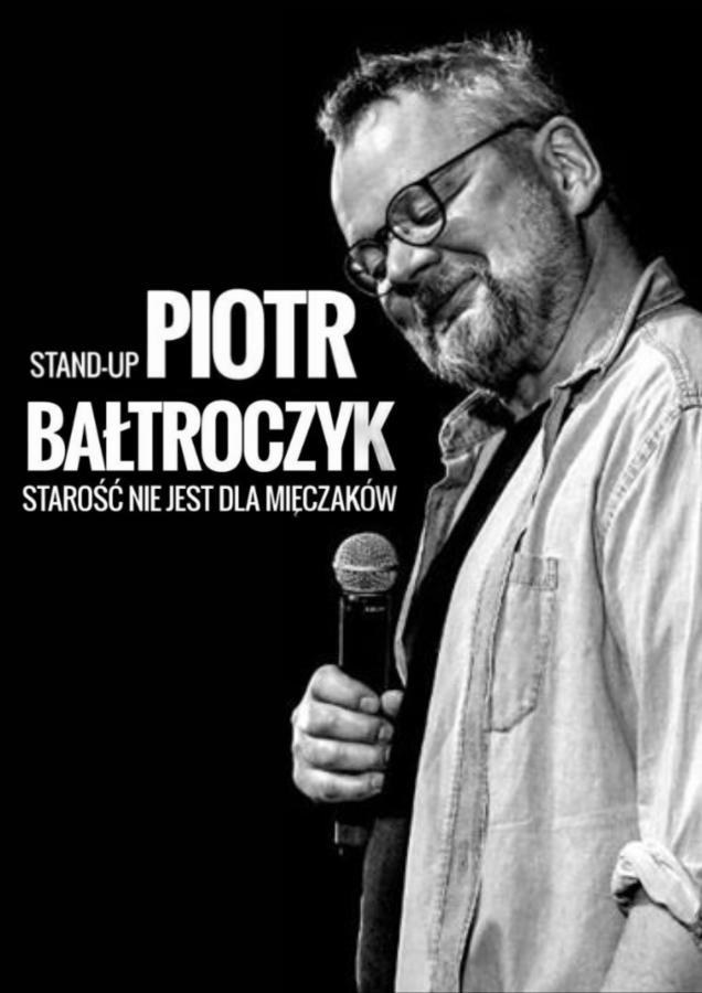 Piotr Bałtroczyk - Starość Nie Jest Dla Mięczaków 